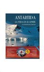 ANT�RTIDA, LA VIDA EN EL L�MITE