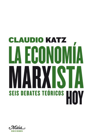 ECONOMIA MARXISTA HOY, LA