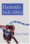 HACIENDO F�CIL LO DIF�CIL