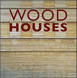 WOOD HOUSES