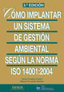 CMO IMPLANTAR UN SISTEMA DE GESTIN AMBIENTAL SEGN ISO 14001:2004