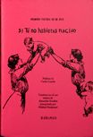 SI T� NO HUBIERAS NACIDO