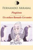 PING�INAS / UN ESCLAVO LLAMADO CERVANTES