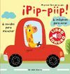 PIP- PIIP! MI PRIMER LIBRO DE SONIDOS