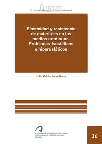 ELASTICIDAD Y RESISTENCIA DE LOS MATERIALES EN LOS MEDIOS CONTINUOS.
