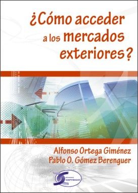 CMO ACCEDER A LOS MERCADOS EXTERIORES?