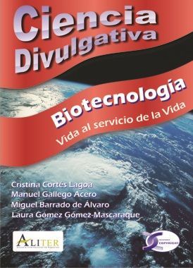 BIOTECNOLOGA. VIDA AL SERVICIO DE LA VIDA