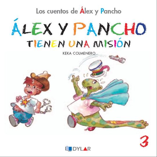 ALEX Y PANCHO TIENEN UNA MISIN - CUENTO 3 