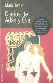 EL DIARIO DE ADN Y EVA = THE DIARIES OF ADAN AND EVE