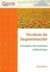 TECNICAS DE SEGMENTACION-CONCEPTOS,HERRAMIENTAS Y APLICACION