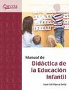 MANUAL DE DID�CTICA DE LA EDUCACI�N INFANTIL