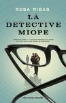 LA DETECTIVE MIOPE