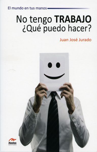 NO TENGO TRABAJO  �QU� PUEDO HACER?