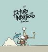 FUTURO IMPERFECTO