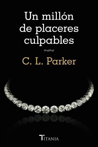 UN MILL�N DE PLACERES CULPABLES
