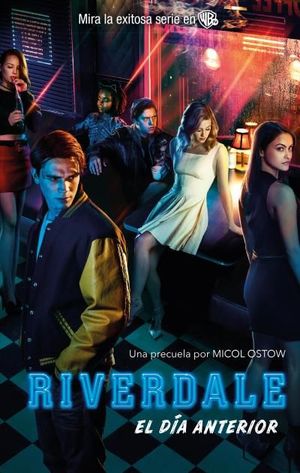 RIVERDALE. EL DIA ANTERIOR