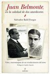 JUAN BELMONTE, EN LA SOLEDAD DE DOS ATARDECERES