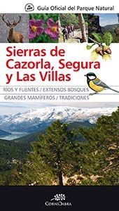 GU�A OFICIAL DEL PARQUE NATURAL DE LAS SIERRAS DE CAZORLA, SEGURA Y LAS VILLAS