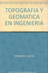 TOPOGRAF�A Y GEOM�TICAS B�SICAS EN INGENIER�A