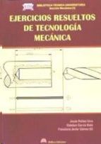 EJERCICIOS RESUELTOS DE TECNOLOGIA MECANICA