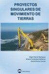 PROYECTOS SINGULARES DE MOVIMIENTO DE TIERRAS