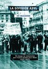 LA DIVISION AZUL EN IMAGENES