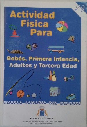 ACTIVIDAD F�SICA PARA BEB�S, PRIMERA INFANCIA, ADULTOS Y TERCERA EDAD