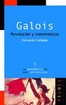 GALOIS. REVOLUCIN Y MATEMTICAS