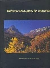 DULCES TE SEAN, PUES, LAS ESTACIONES