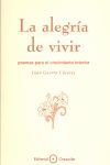 LA ALEGRA DE VIVIR: POEMAS PARA EL CRECIMIENTO INTERIOR