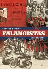 FALANGISTAS. UNA HISTORIA FOTOGR�FICA