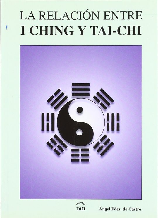 LA RELACION ENTRE I CHING Y TAI-CHI