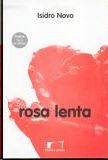 ROSA LENTA