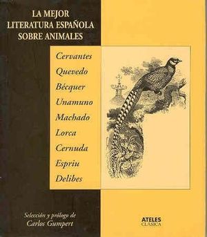LA MEJOR LITERATURA ESPA�OLA SOBRE ANIMALES