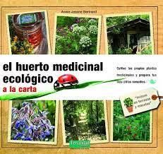 EL HUERTO MEDICINAL ECOL�GICO A LA CARTA