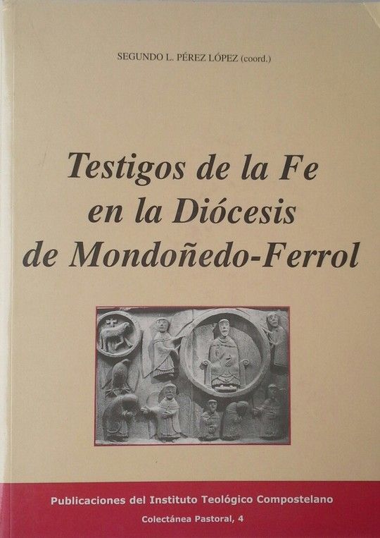 TESTIGOS DE LA FE EN LA DICESIS DE MONDOEDO FERROL