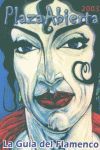 PLAZA ABIERTA. LA GU�A DEL FLAMENCO