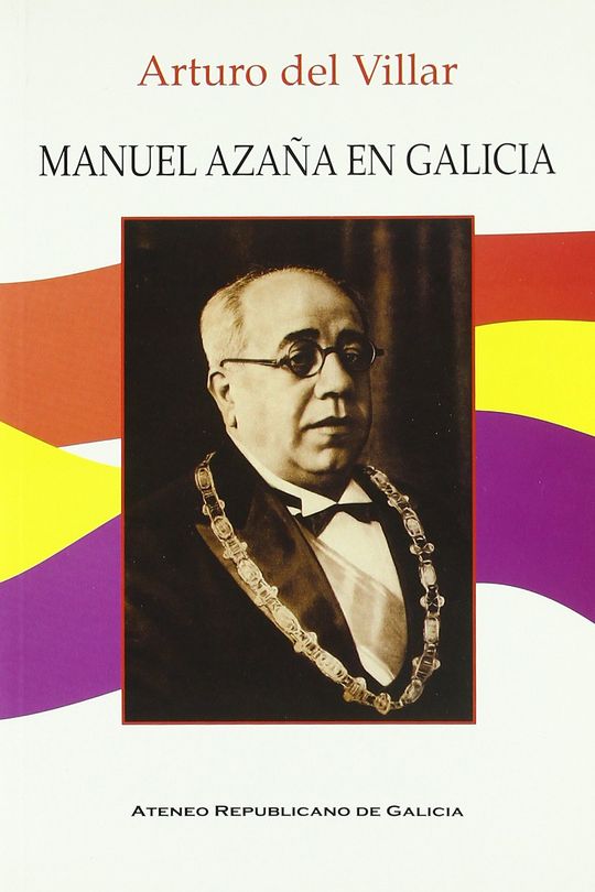 MANUEL AZAA EN GALICIA