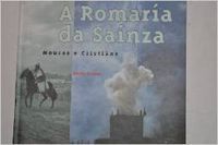 A ROMARIA DA SAINZA:MOUROS E CRISTIANS
