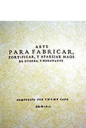 ARTE PARA FABRICAR, FORTIFICAR Y APAREIAR NAOS DE GVERRA Y MERCHANTE