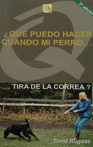 QU PUEDO HACER CUANDO MI PERRO TIRA DE LA CORREA?