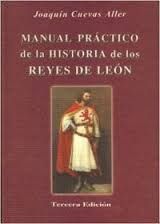 MANUAL PRCTICO DE LA HISTORIA DE LOS REYES DE LEN