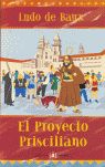 EL PROYECTO PRISCILIANO