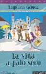 LA VIDA A PALO SECO