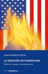 LA OBSESI�N ANTIAMERICANA