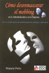 C�MO DESENMASCARAR EL MOBBING EN LA ADMINISTRACI�N Y LA EMPRESA