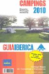 GUIA IBERICA DE CAMPINGS 2010. ESPA�A PORTUGAL ANDORRA