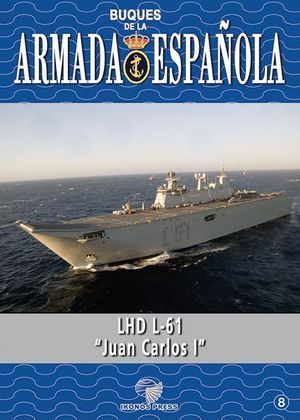 BUQUES DE LA ARMADA ESPAOLA 8: LHD L-61 