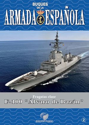 BUQUES DE LA ARMADA ESPAÑOLA 2: FRAGATAS CLASE F-100 