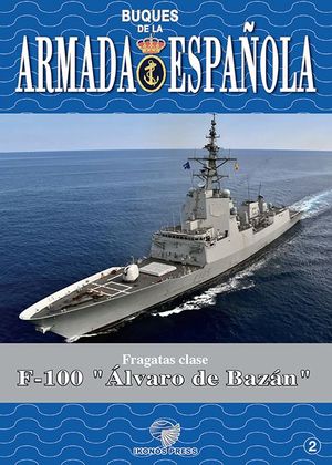 BUQUES DE LA ARMADA ESPAOLA 2: FRAGATAS CLASE F-100 